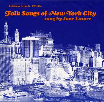 Album June Lazare: Folk Songs Of New York City Vol. 1