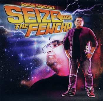 CD Junior Sanchez: Seize The Fewcha