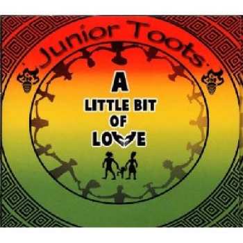 Album Junior Toots: A Little Bit Of Love
