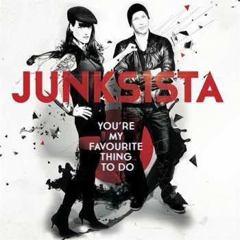 Album Junksista: You're My Favourite Thing To Do