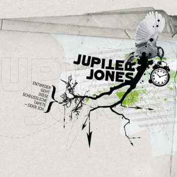 CD Jupiter Jones: Entweder Geht Diese Scheussliche Tapete - Oder Ich