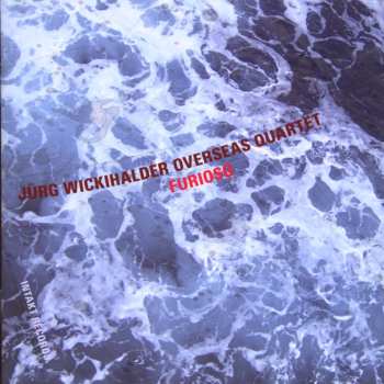 Album Jürg Wickihalder Overseas Quartet: Furioso