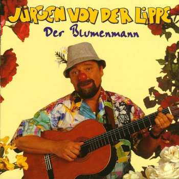 CD Jürgen Von Der Lippe: Der Blumenmann