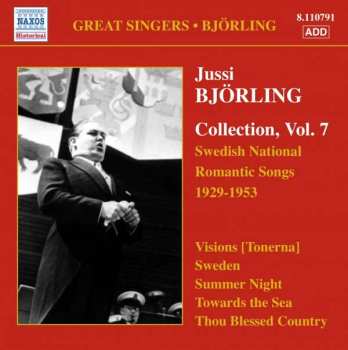 CD Jussi Björling: Collection, Vol. 7: Swedish National Romantic Songs 1929-1953