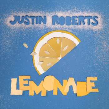 Album Justin Roberts: Lemonade