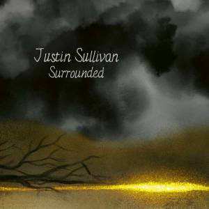 2CD/Dobozkészlet Justin Sullivan: Surrounded LTD