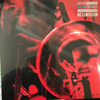 Justin Thurgur: No Confusion