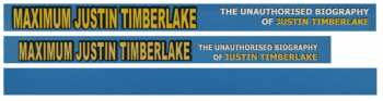 CD Justin Timberlake: Maximum Justin Timberlake (The Unauthorised Biography Of Justin Timberlake)