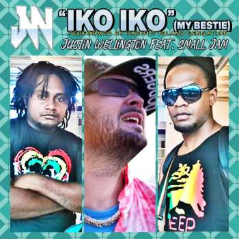 CD Justin Wellington: Iko Iko (My Bestie)