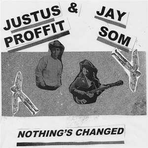 LP Justus Proffit: Nothing's Changed CLR