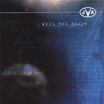 Album JVA: Kiss The Brain