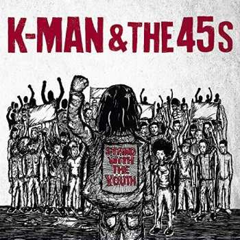 Album K-Man & The 45's: Stand With The Youth