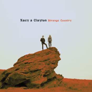 CD Kacy & Clayton: Strange Country