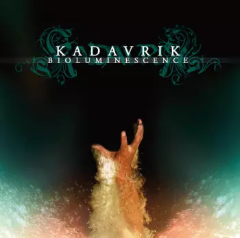 Kadavrik: Bioluminescence