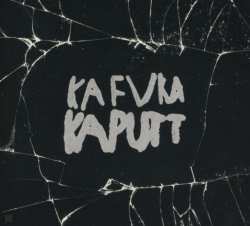 Album KAFVKA: Kaputt