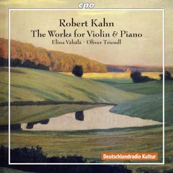 Album Kahkn / Vahala / Triendl: Robert Kahkn: Works For Violin & Piano