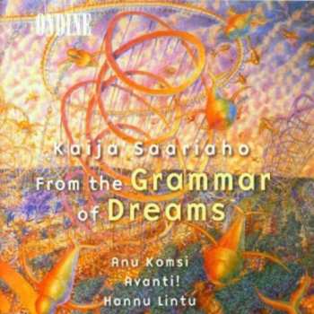 Album Kaija Saariaho: From The Grammar Of Dreams