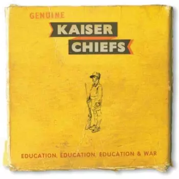 Kaiser Chiefs: Education, Education, Education & War