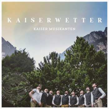 Album Kaiser Musikanten: Kaiserwetter