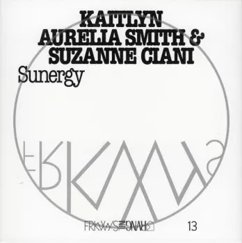 Kaitlyn Aurelia Smith: Sunergy