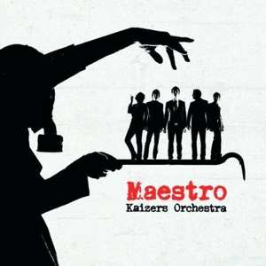 CD Kaizers Orchestra: Maestro