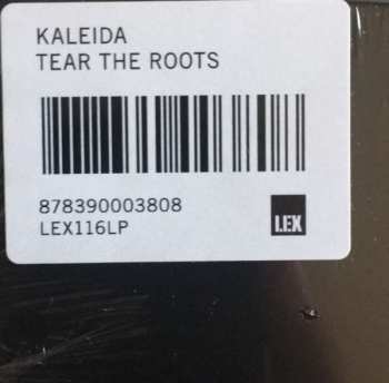 LP Kaleida: Tear The Roots