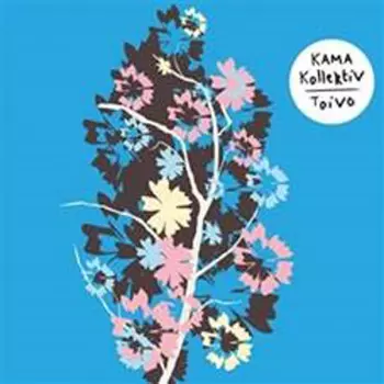 KAMA kollektiv: Toivo