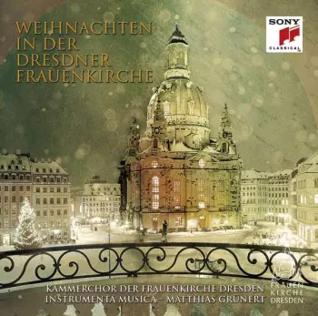 Weihnachten In Der Dresdner Frauenkirche