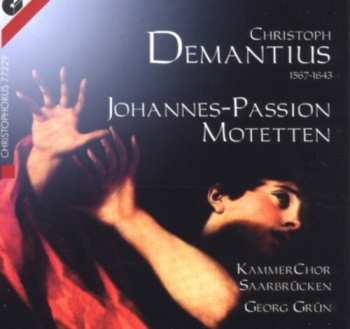 Album Kammerchor Saarbrucken; Georg Grun: German St. John Passion; Six G