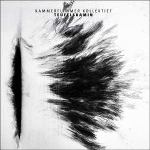 Album Kammerflimmer Kollektief: Teufelskamin