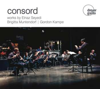 Album Kampe / Consord: Works By Seyedi, Muntendorf