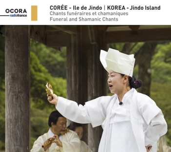 Album Kang,song Dae / Park,jong Sook / Yu,ha Young: Funeral & Shamanic Chants