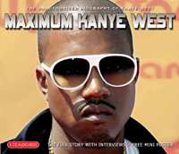 CD Kanye West: Maximum Kanye West (The Unauthorised Biography Of Kanye West)