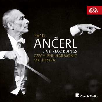 Album The Czech Philharmonic Orchestra: Karel Ančerl Live Recordings