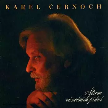 Karel Černoch: Strom Vánočních Přání