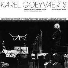 LP Karel Goeyvaerts: Pour Que Les Fruits Mûrissent Cet Été / Op Acht Paarden Wedden