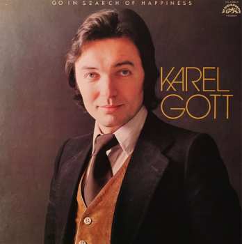 Album Karel Gott: Go In Search Of Happiness