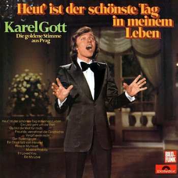 LP Karel Gott: Heut' Ist Der Schönste Tag In Meinem Leben