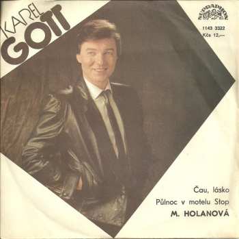 SP Karel Gott: Čau, Lásko / Půlnoc V Motelu Stop