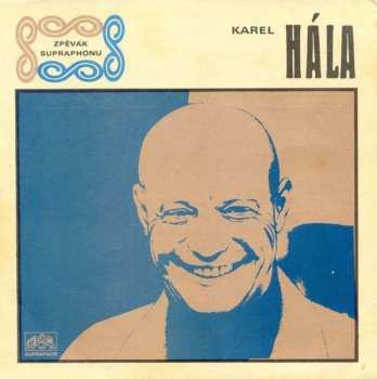 Album Karel Hála: Patří Ti Velikej Dík / Vopravdu Sám (Sixteen Tons)