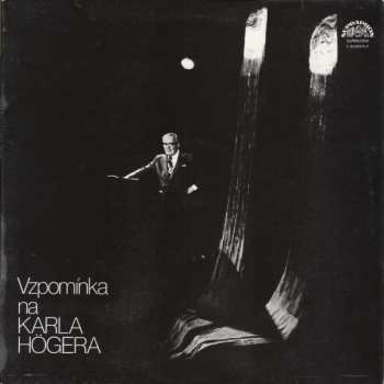 LP Karel Höger: Vzpomínka Na Karla Högera