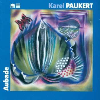 Album Karel Paukert: Aubade: Organ Music By Ohio Composers