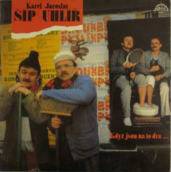 Album Karel Šíp: Když Jsou Na To Dva...