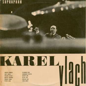 LP Karel Vlach: 20 Let S Orchestrem Karla Vlacha
