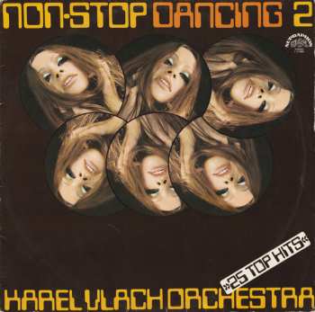 LP Karel Vlach Orchestra: Non-Stop Dancing 2 »25 Top Hits«