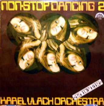 LP Karel Vlach Orchestra: Non-Stop Dancing 2 »25 Top Hits«