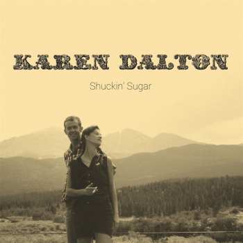 LP Karen Dalton: Shuckin' Sugar
