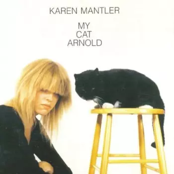 Karen Mantler: My Cat Arnold