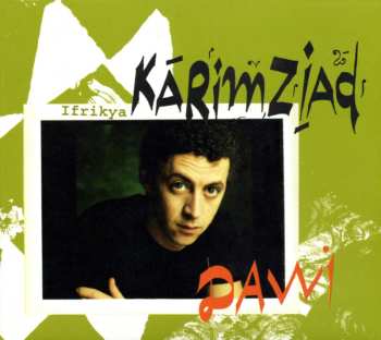 Album Karim Ziad: Dawi