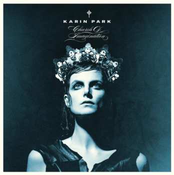 Album Karin Park: Church Of Imagination